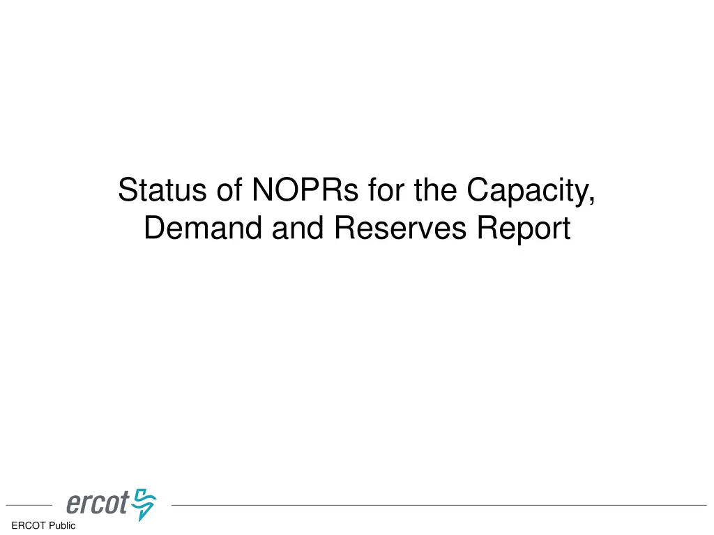 status of noprs for the capacity demand
