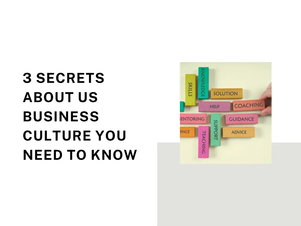 3 secrets about us business culture you need