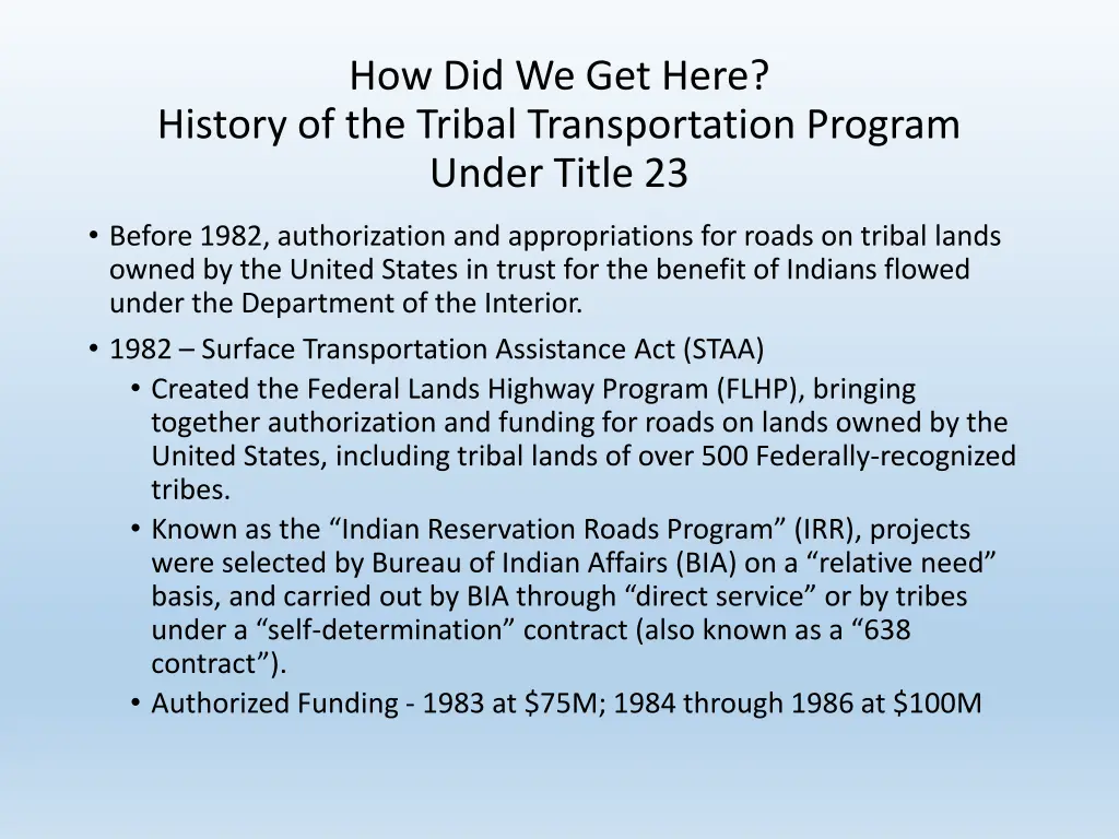 how did we get here history of the tribal