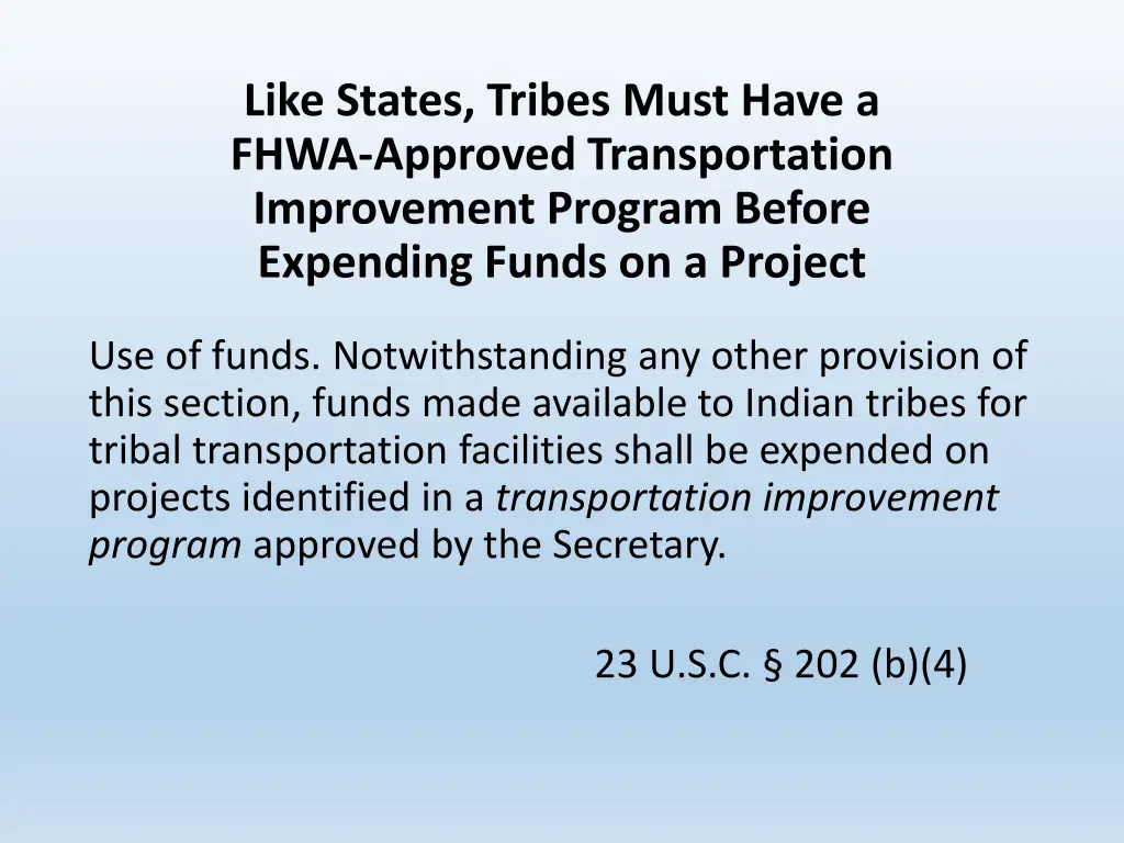 like states tribes must have a fhwa approved