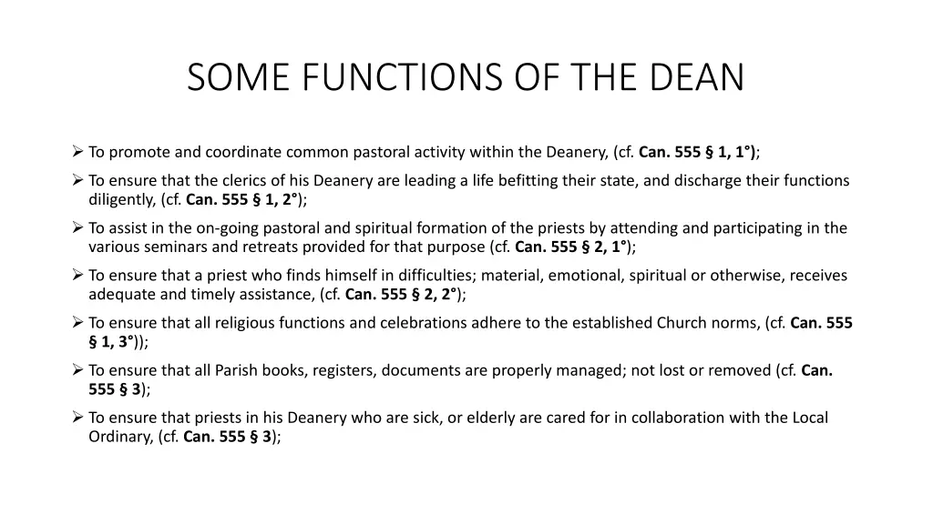 some functions of the dean 1