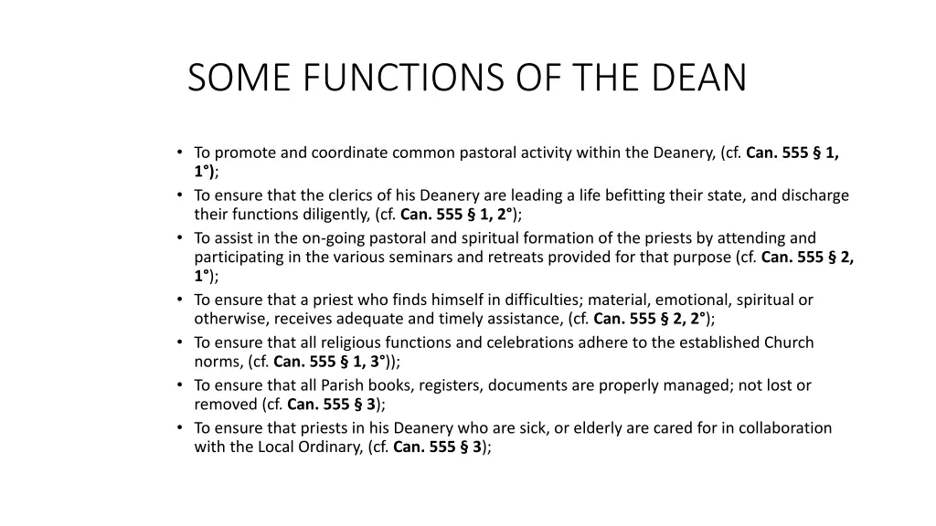 some functions of the dean