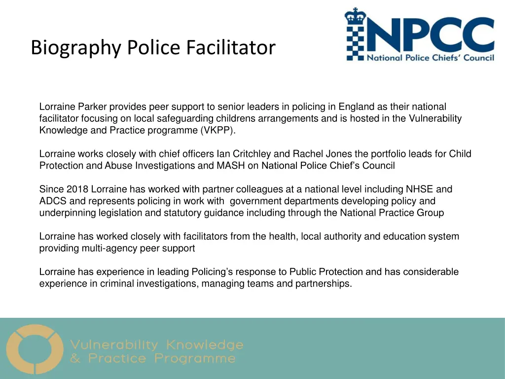 biography police facilitator