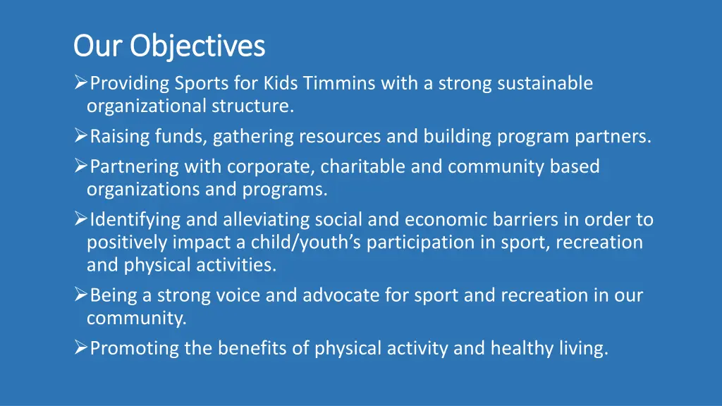 our objectives our objectives providing sports