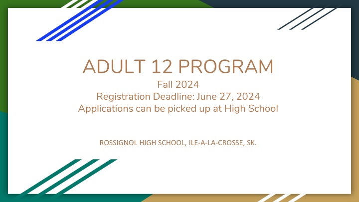 adult 12 program fall 2024 registration deadline