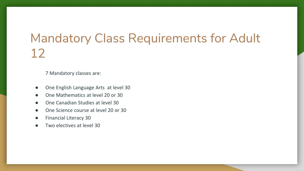 mandatory class requirements for adult 12