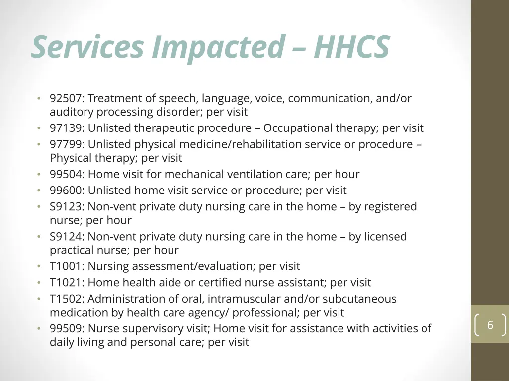 services impacted hhcs