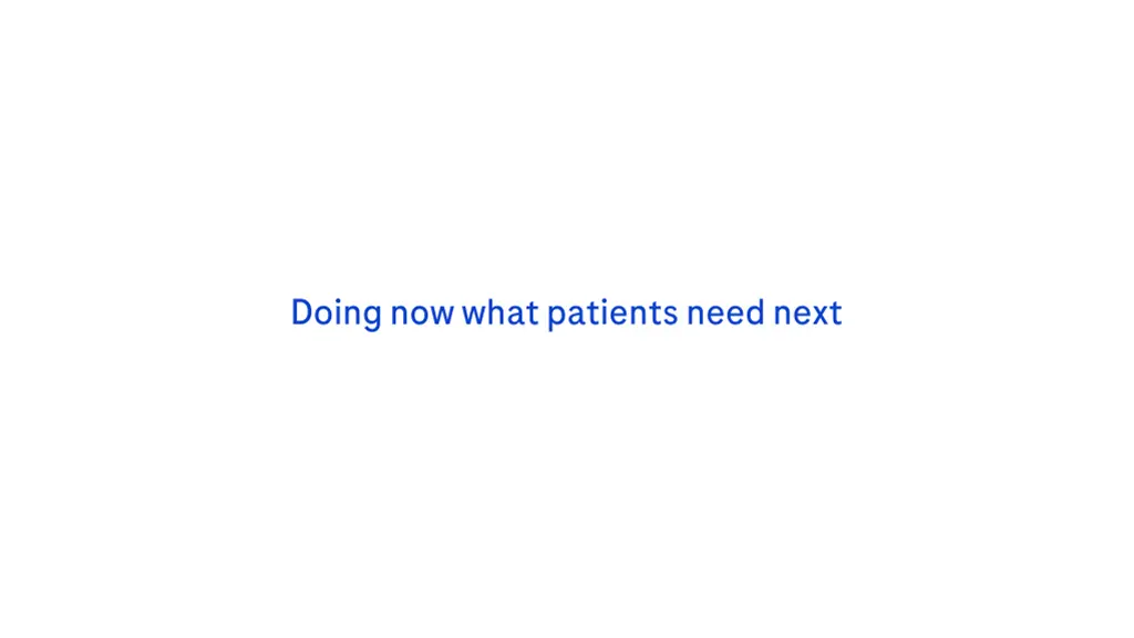 doing now what patients need next