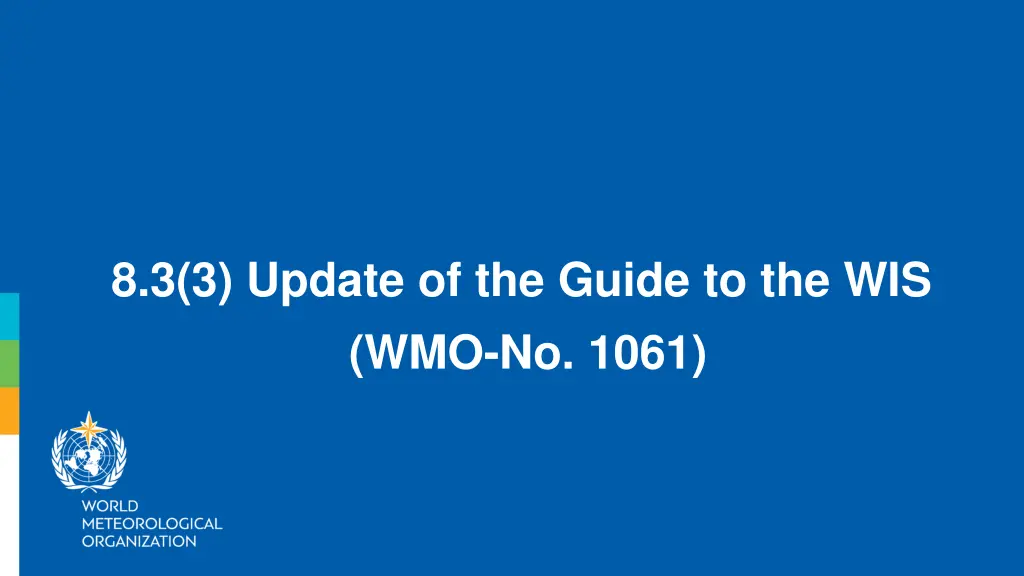 8 3 3 update of the guide to the wis wmo no 1061