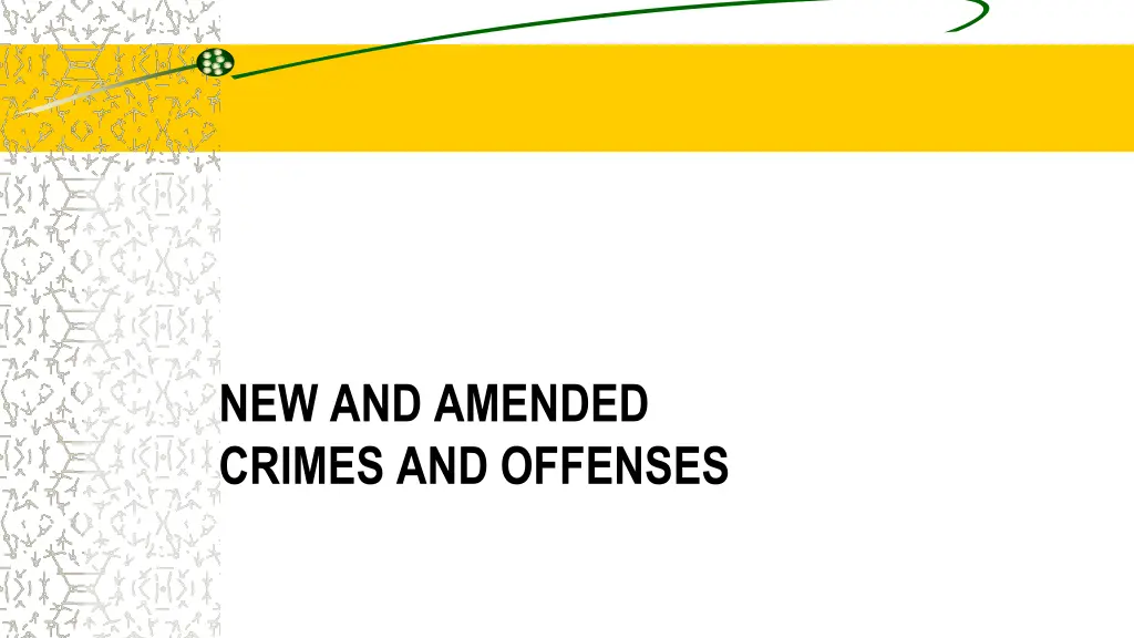 new and amended crimes and offenses