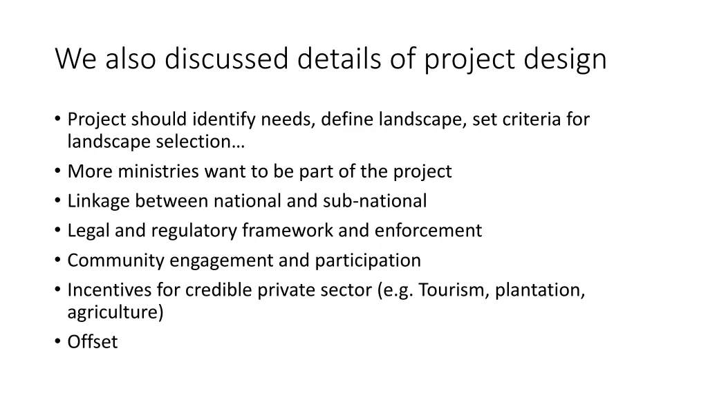 we also discussed details of project design