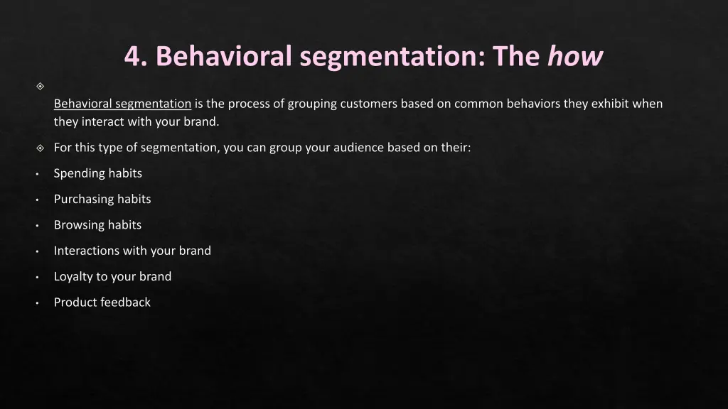 4 behavioral segmentation the how