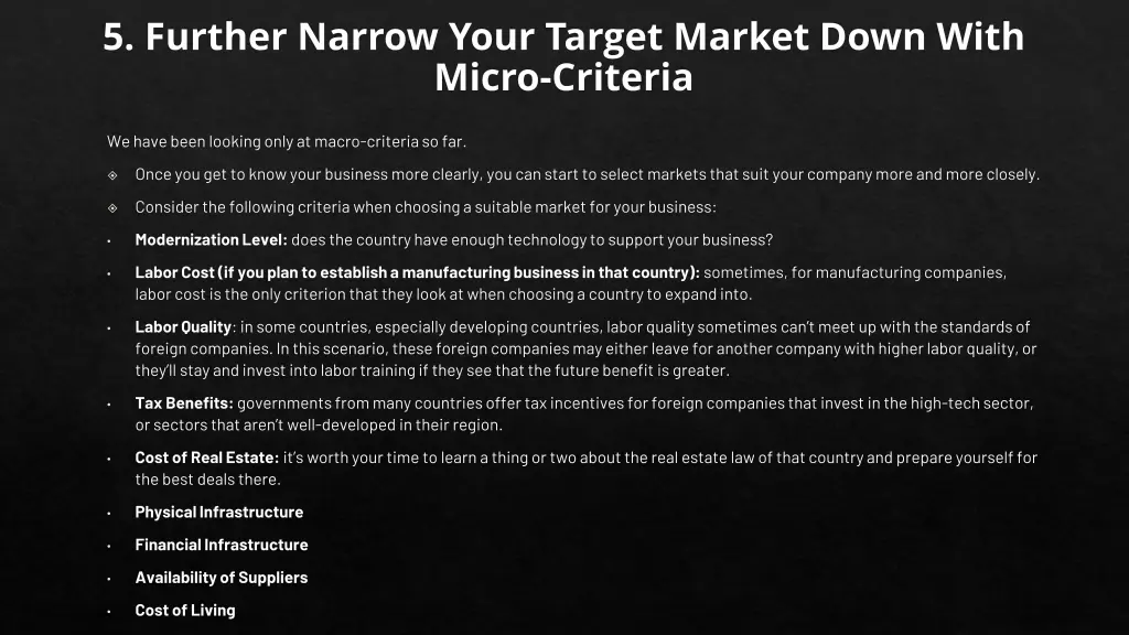 5 further narrow your target market down with