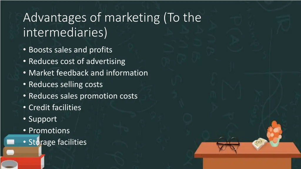 advantages of marketing to the intermediaries