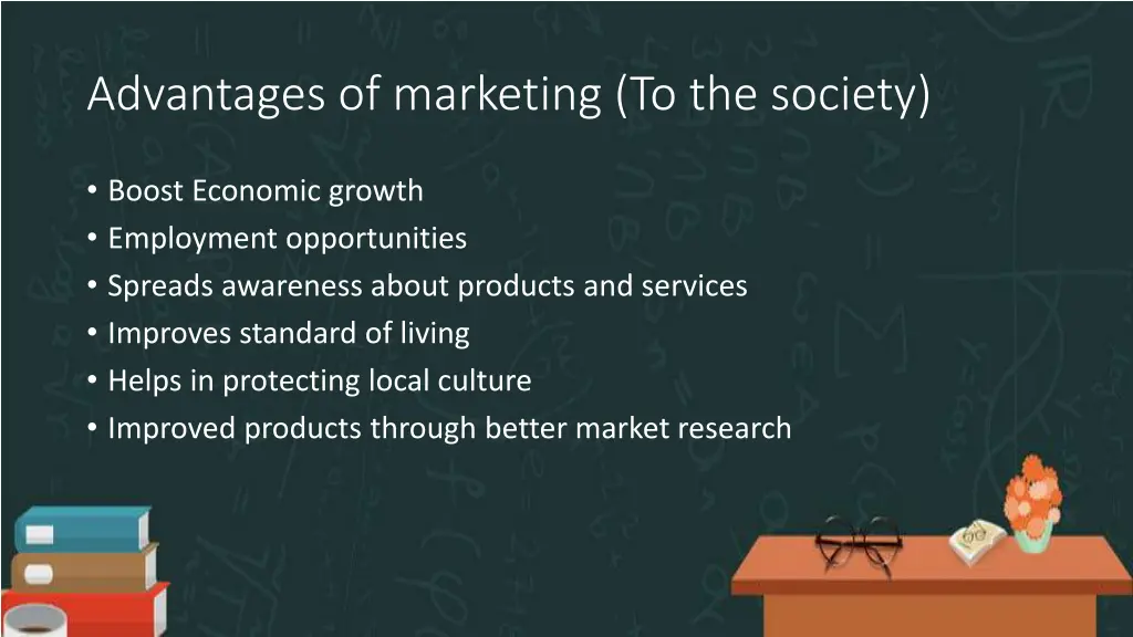 advantages of marketing to the society