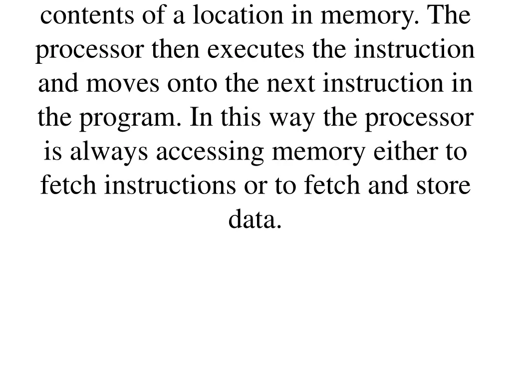 contents of a location in memory the processor