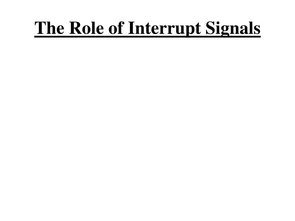 the role of interrupt signals