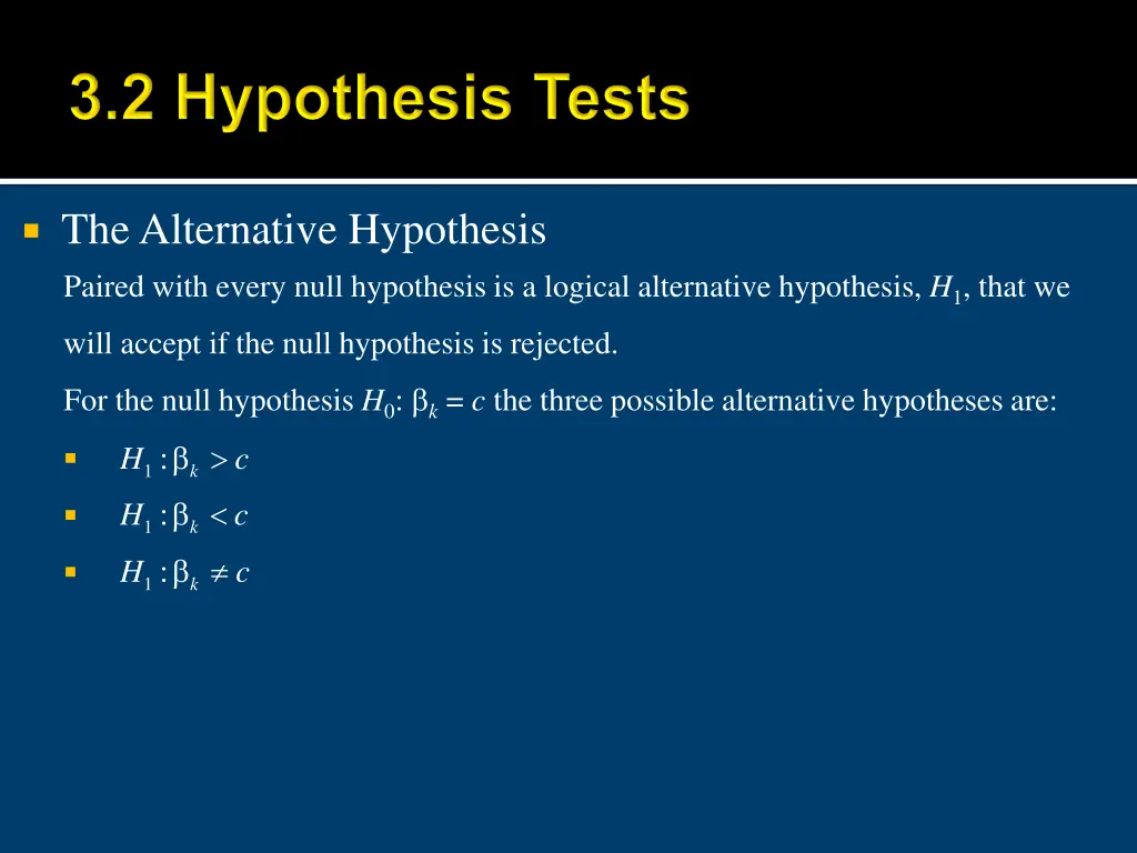 the alternative hypothesis paired with every null