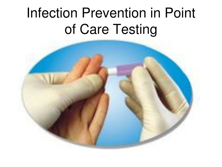 infection prevention in point of care testing