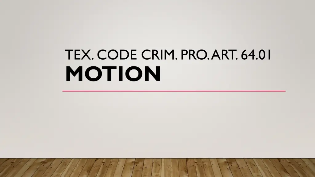 tex code crim pro art 64 01 motion