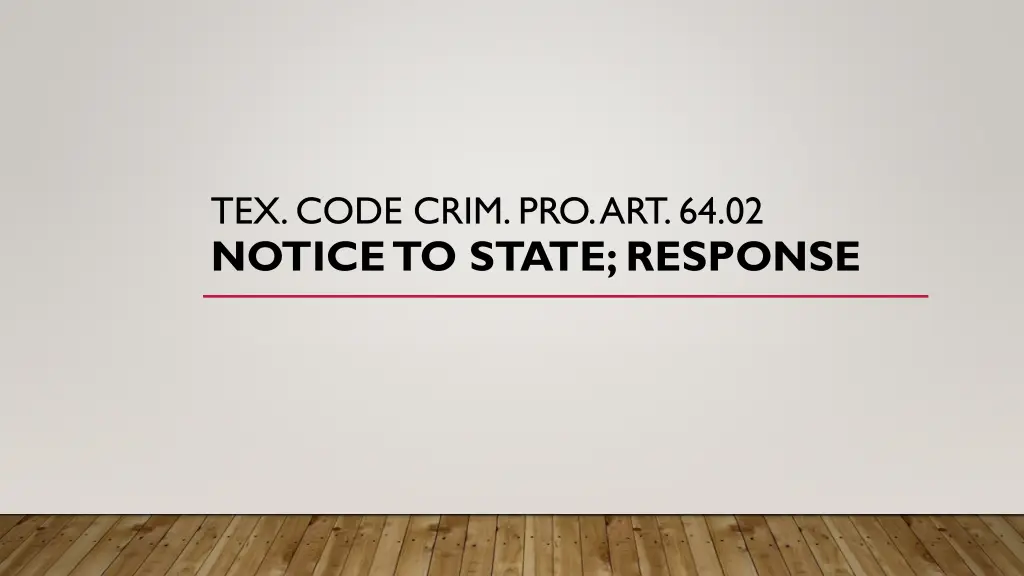 tex code crim pro art 64 02 notice to state