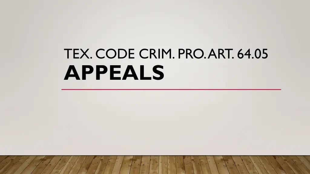 tex code crim pro art 64 05 appeals