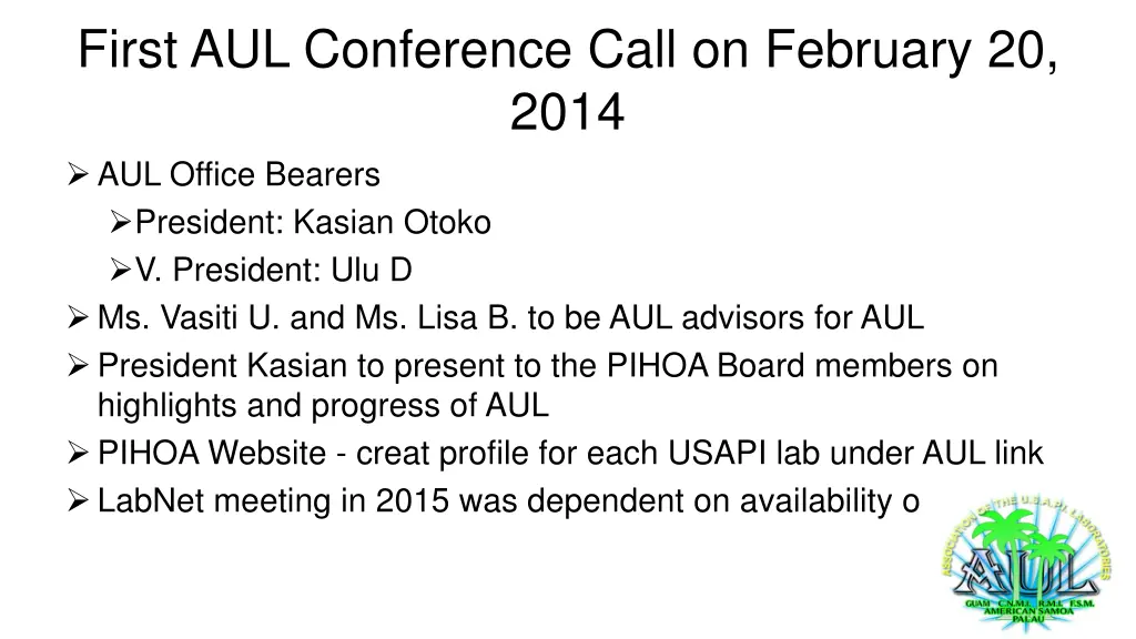 first aul conference call on february 20 2014