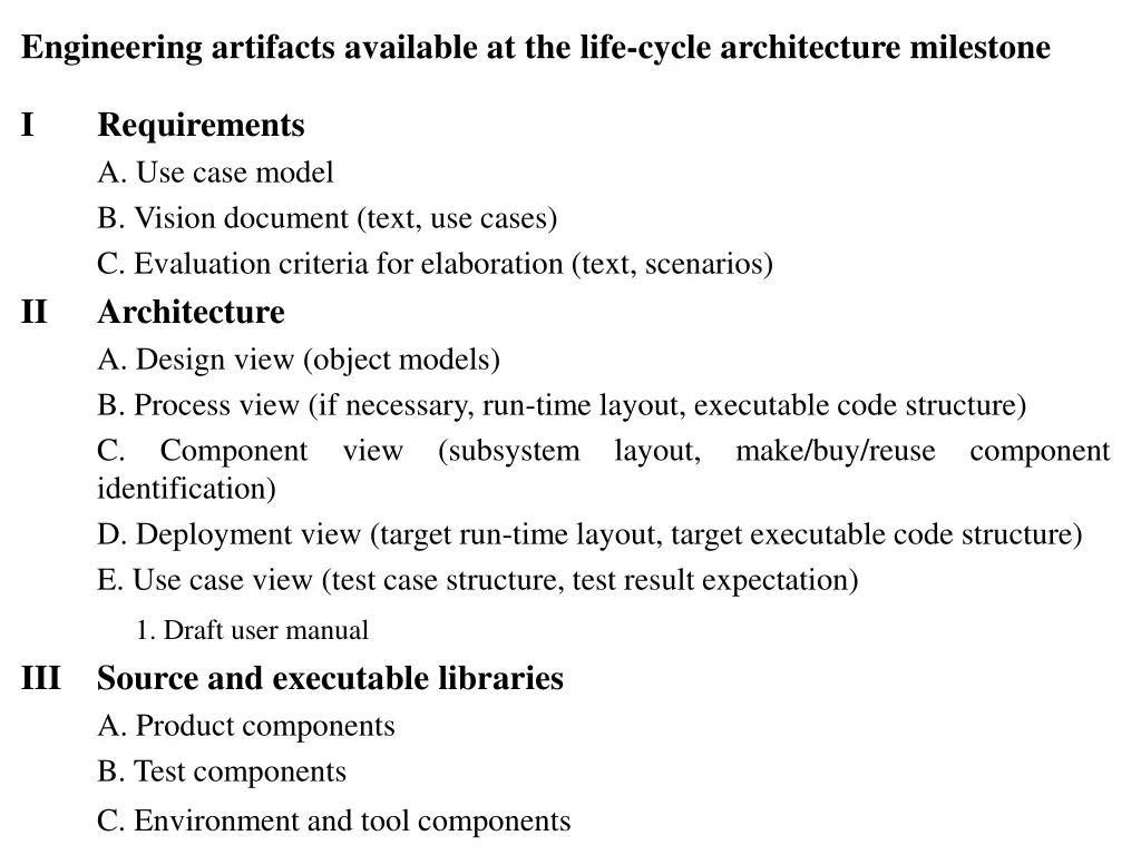 engineering artifacts available at the life cycle