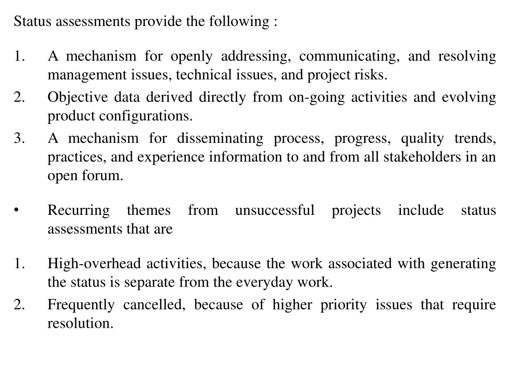 status assessments provide the following