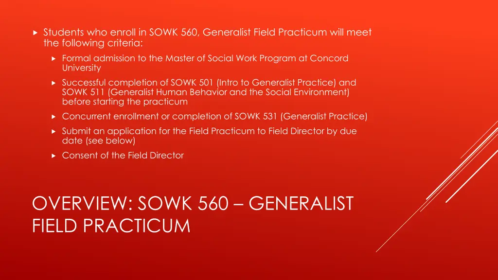 students who enroll in sowk 560 generalist field