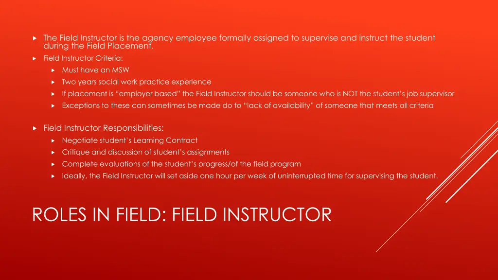 the field instructor is the agency employee