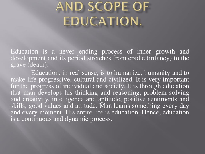 education is a never ending process of inner