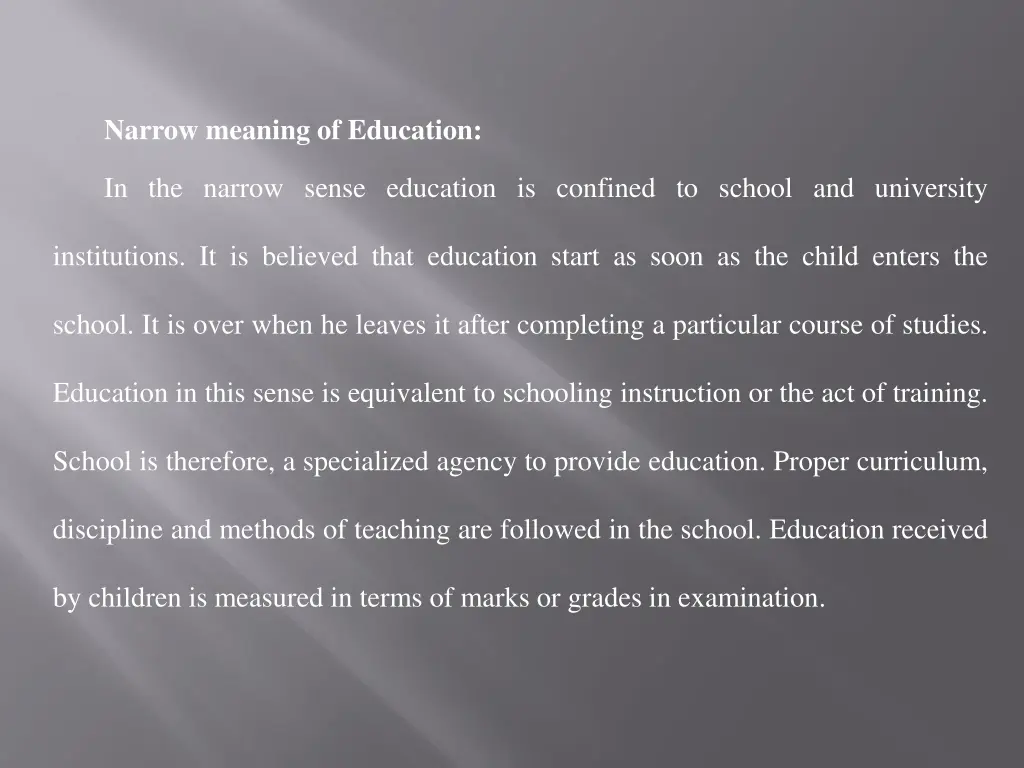 narrow meaning of education