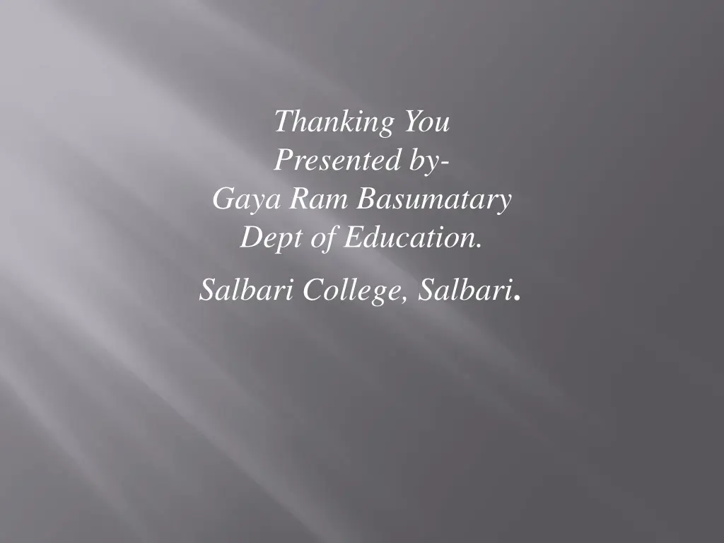 thanking you presented by gaya ram basumatary