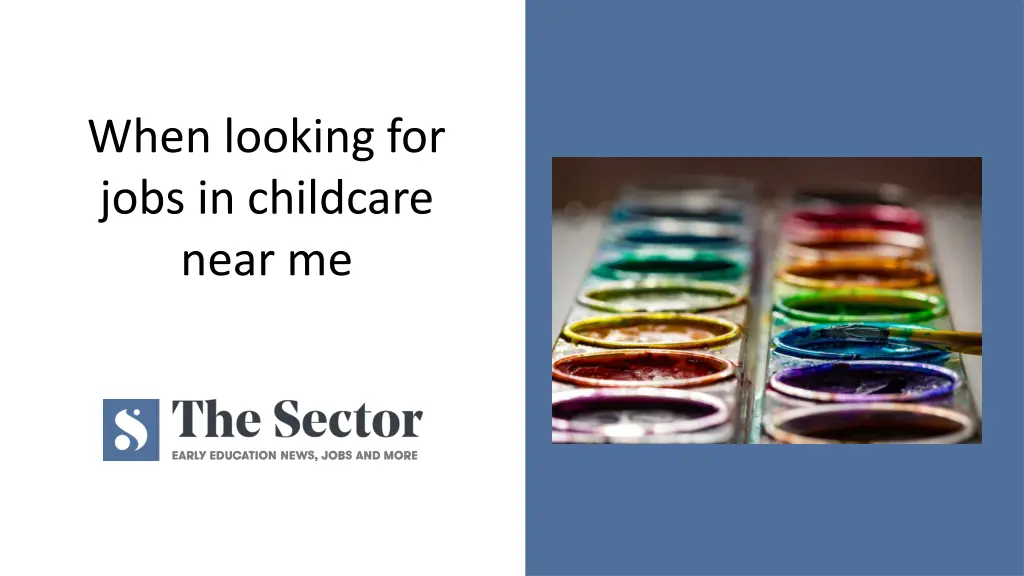 when looking for jobs in childcare near me