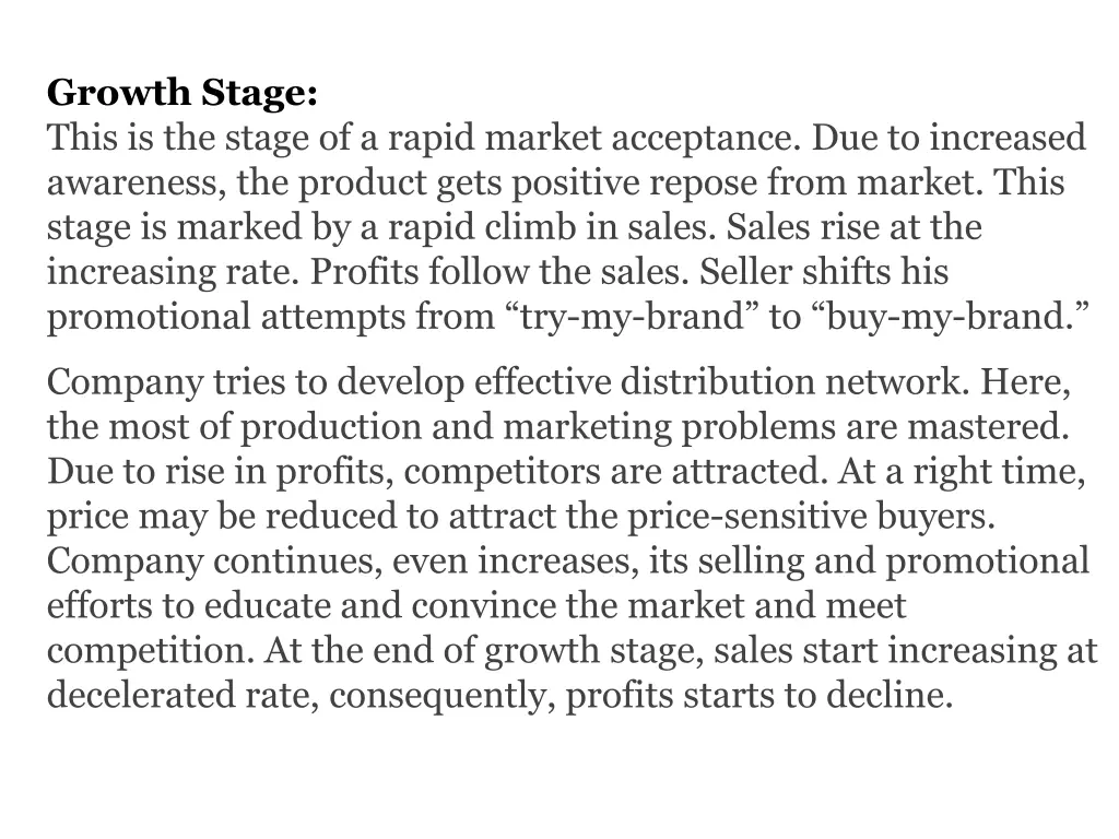 growth stage this is the stage of a rapid market