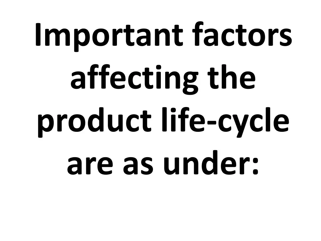 important factors affecting the product life