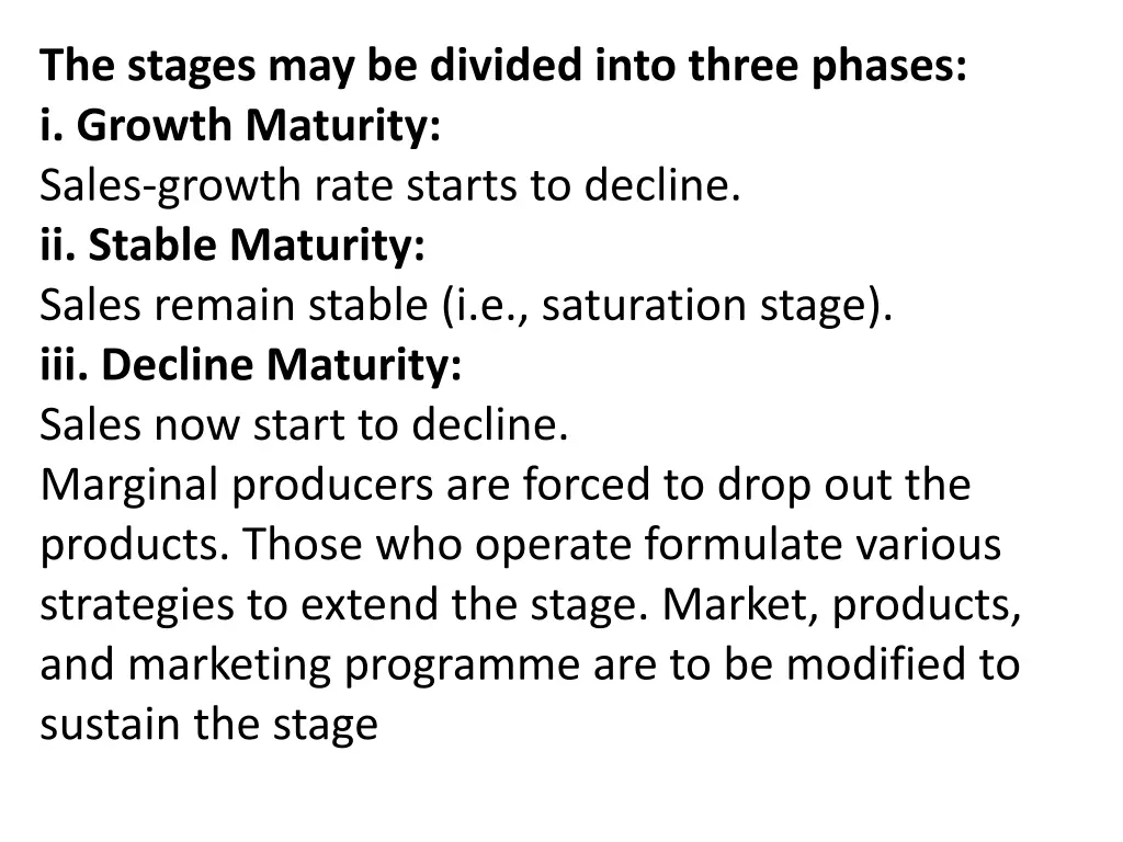 the stages may be divided into three phases