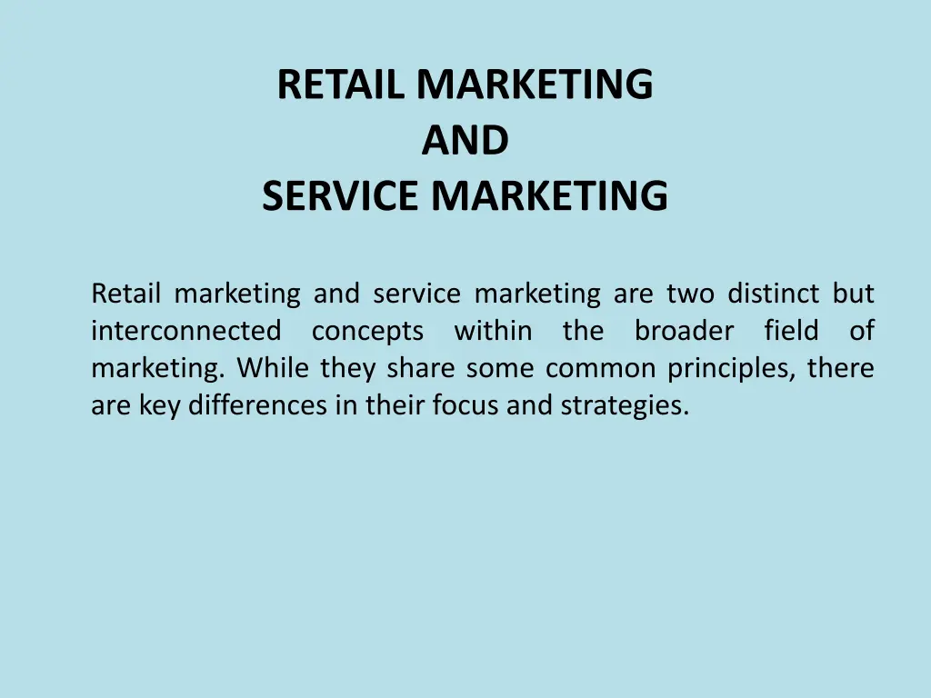 retail marketing and service marketing