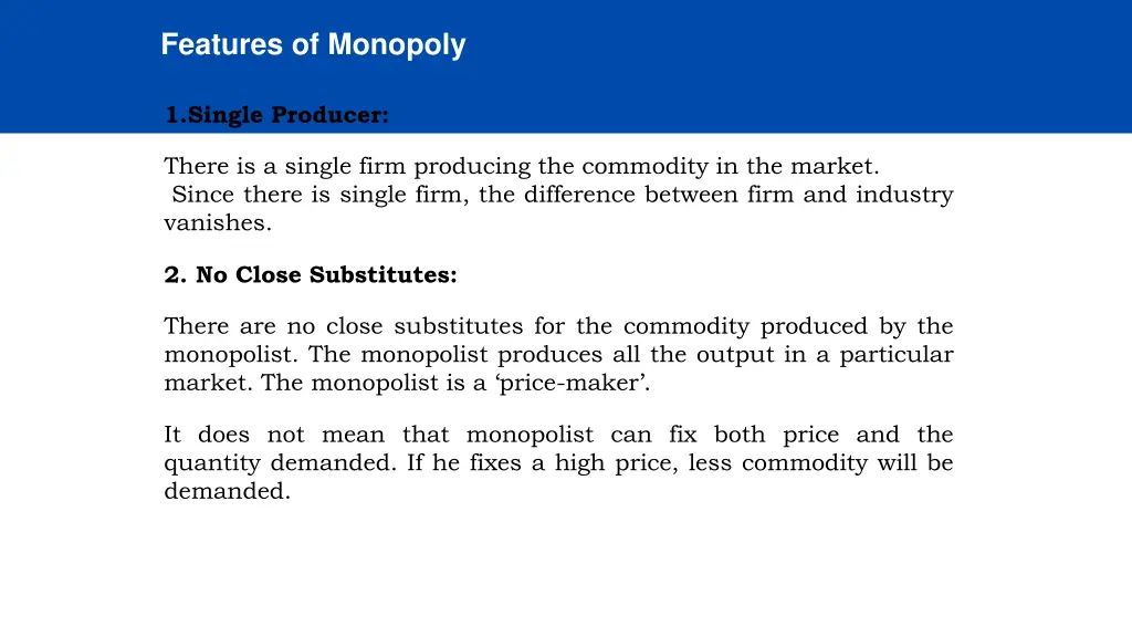 features of monopoly