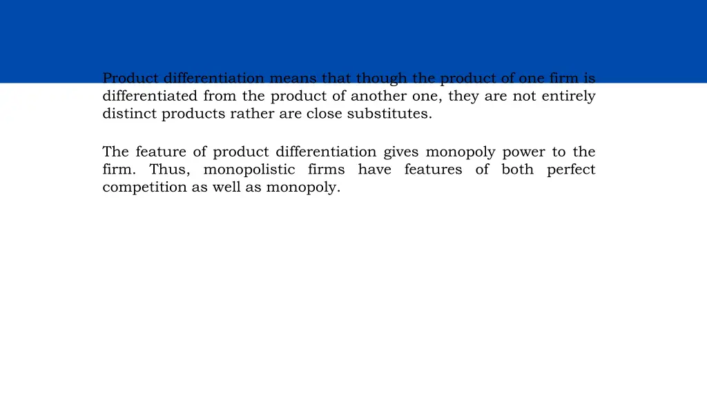 product differentiation means that though