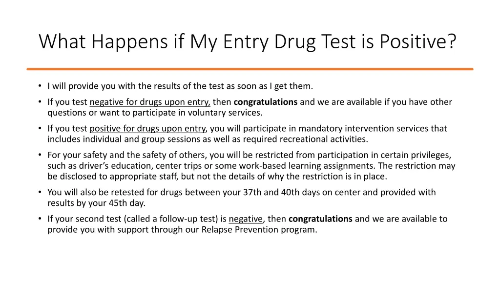 what happens if my entry drug test is positive