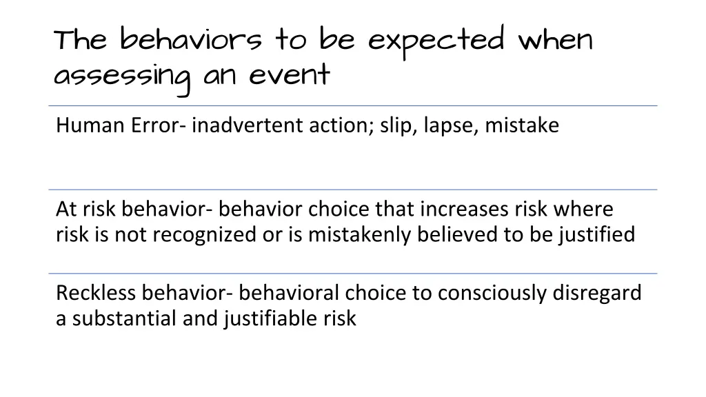 the behaviors to be expected when assessing