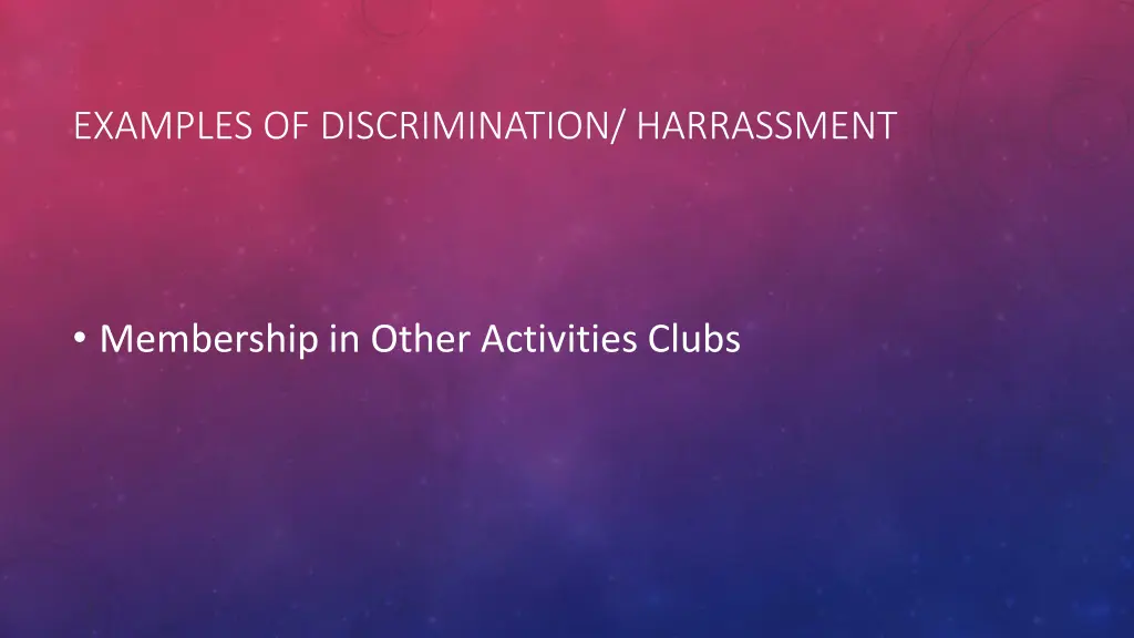 examples of discrimination harrassment 10