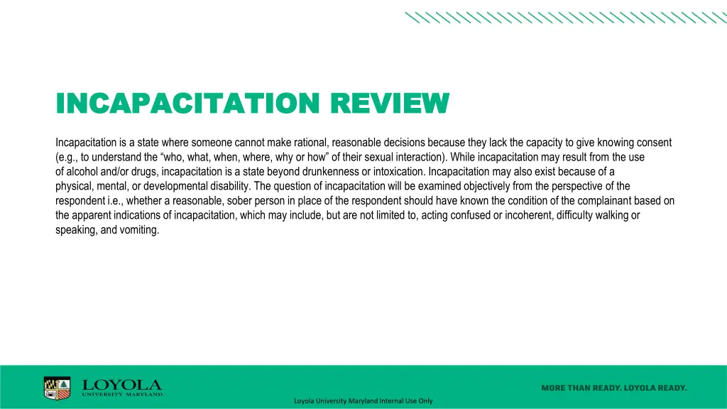 incapacitation review incapacitation review