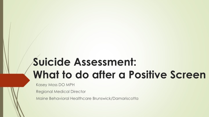 suicide assessment what to do after a positive