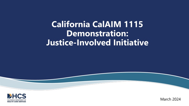 california calaim 1115 demonstration justice