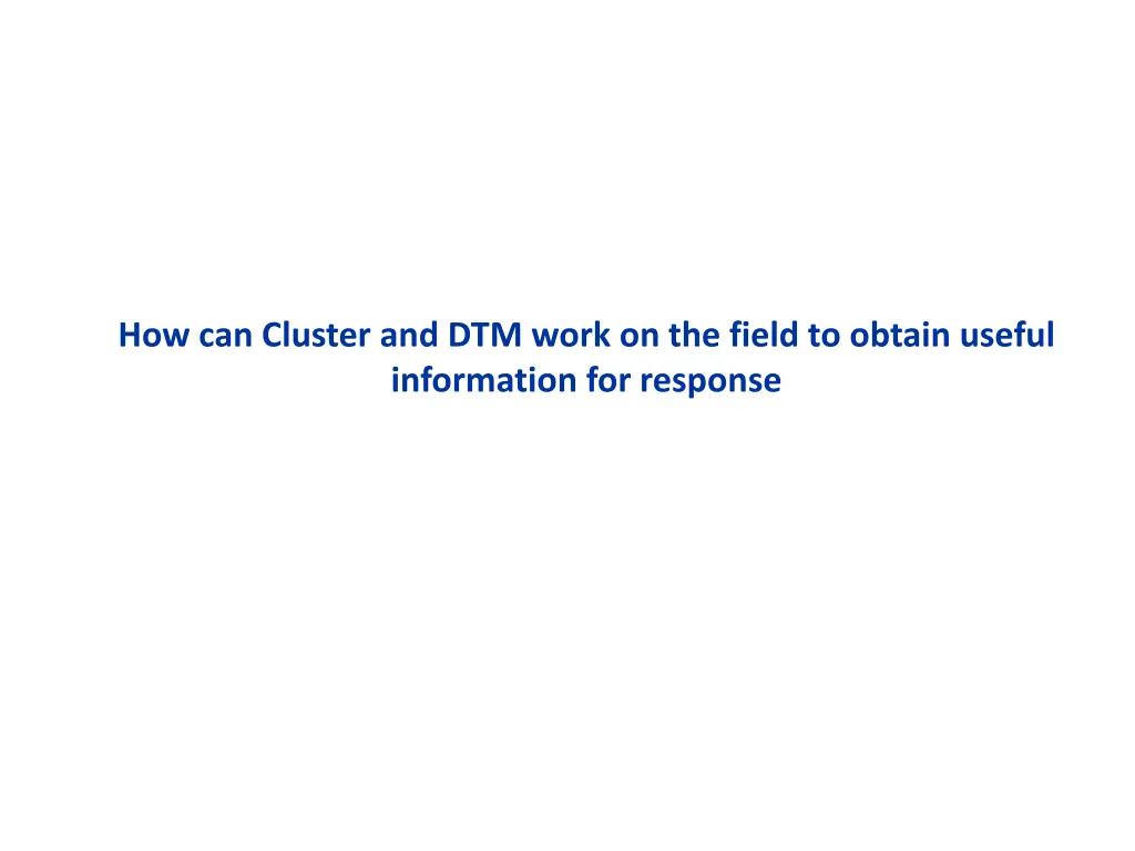 how can cluster and dtm work on the field