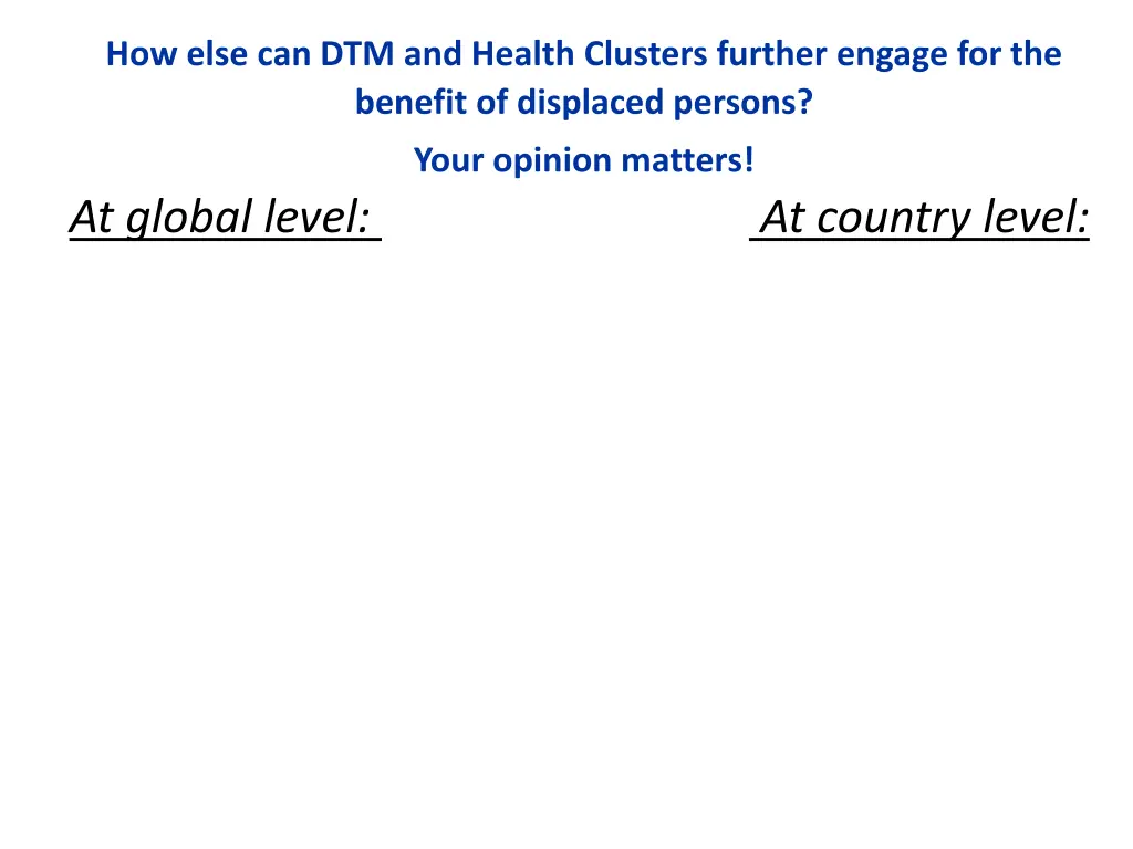 how else can dtm and health clusters further