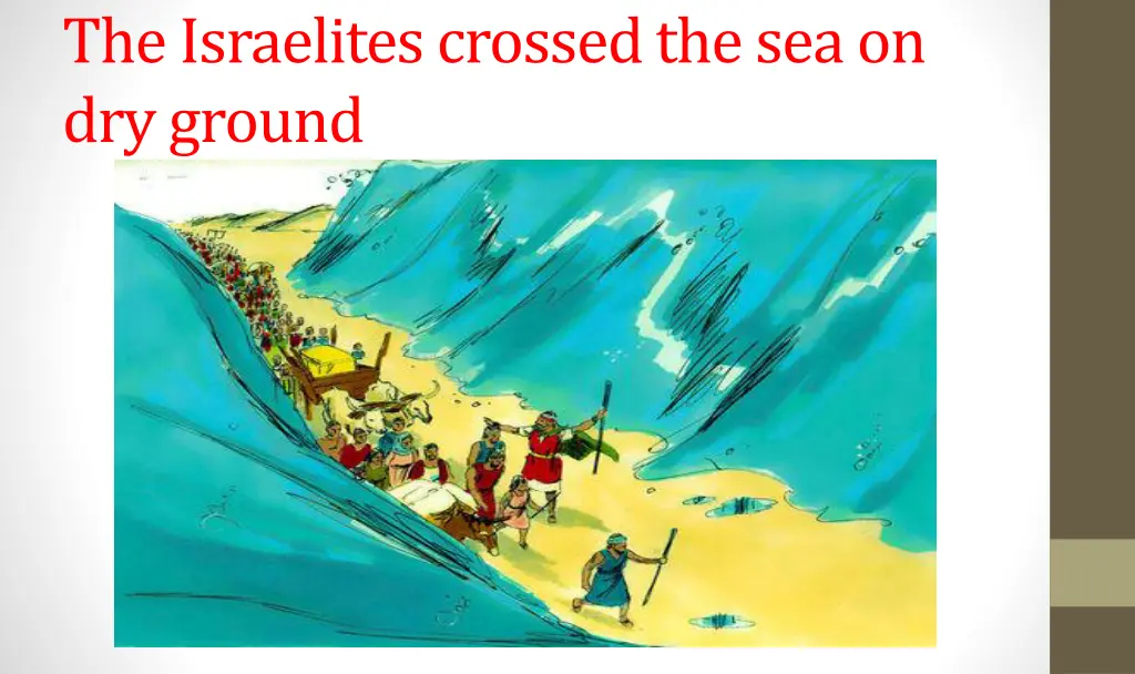 the israelites crossed the sea on dry ground